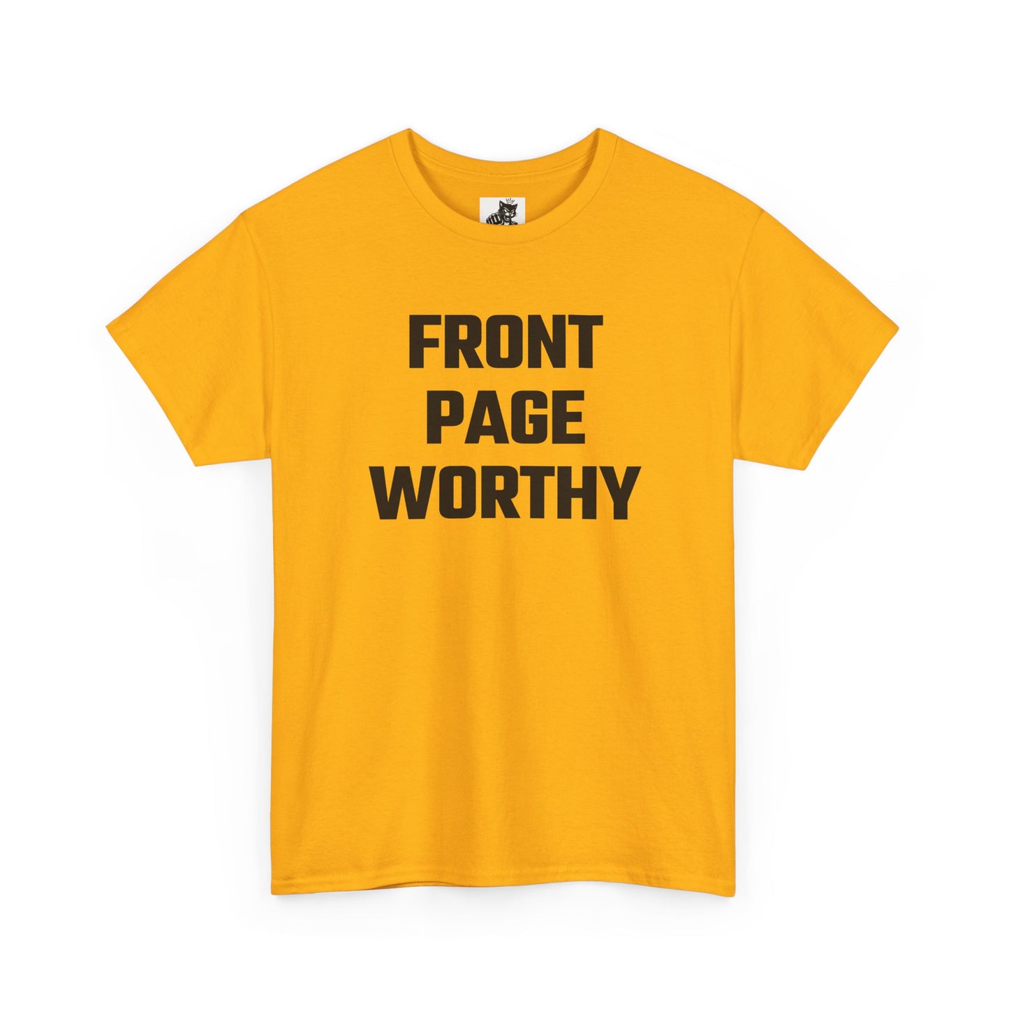 Front Page Worthy Graphic T-Shirt