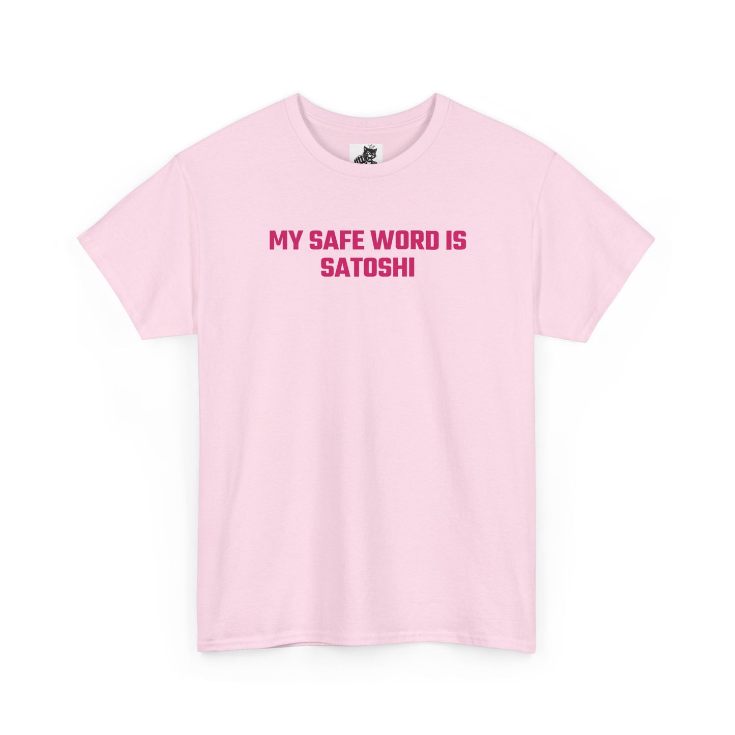 My Safe Word Is Satoshi (Version 2) Crypto Themed T-Shirt