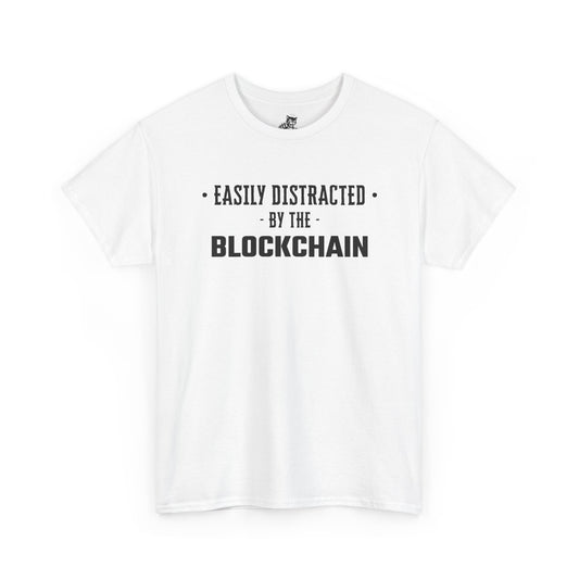 Easily Distracted By The Blockchain Graphic Tee - Unisex Cotton T-Shirt