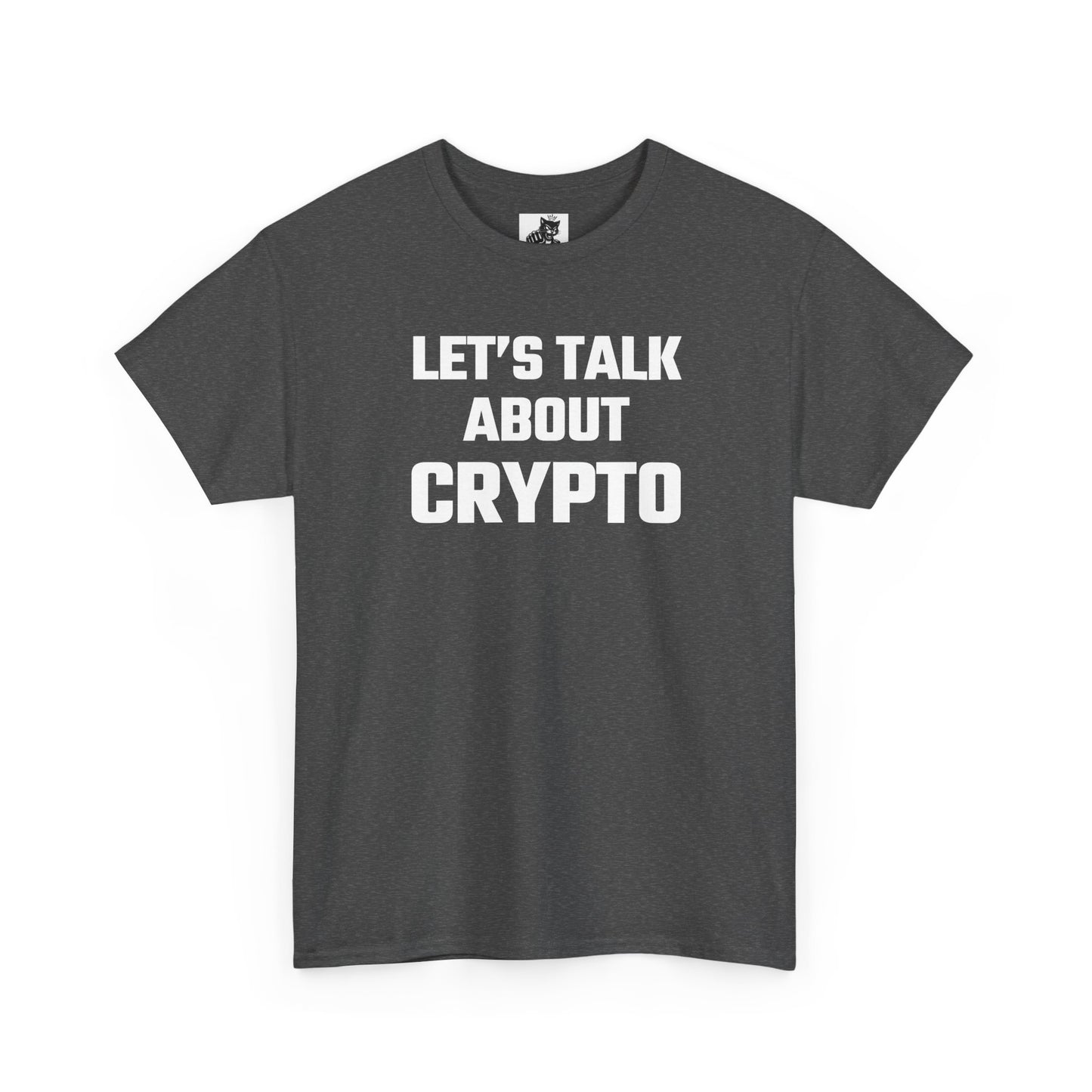 Let's Talk About Crypto T-Shirt
