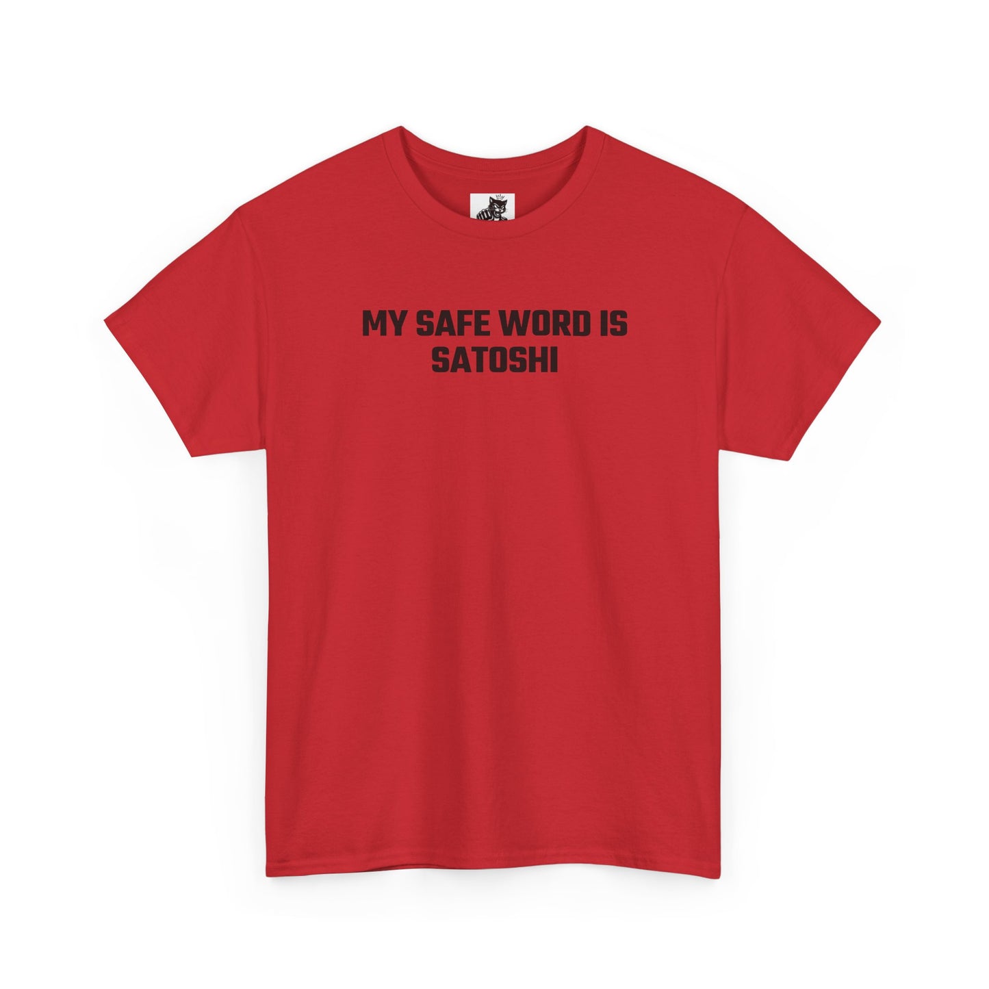 My Safe Word Is Satoshi (Version 2) Crypto Themed T-Shirt
