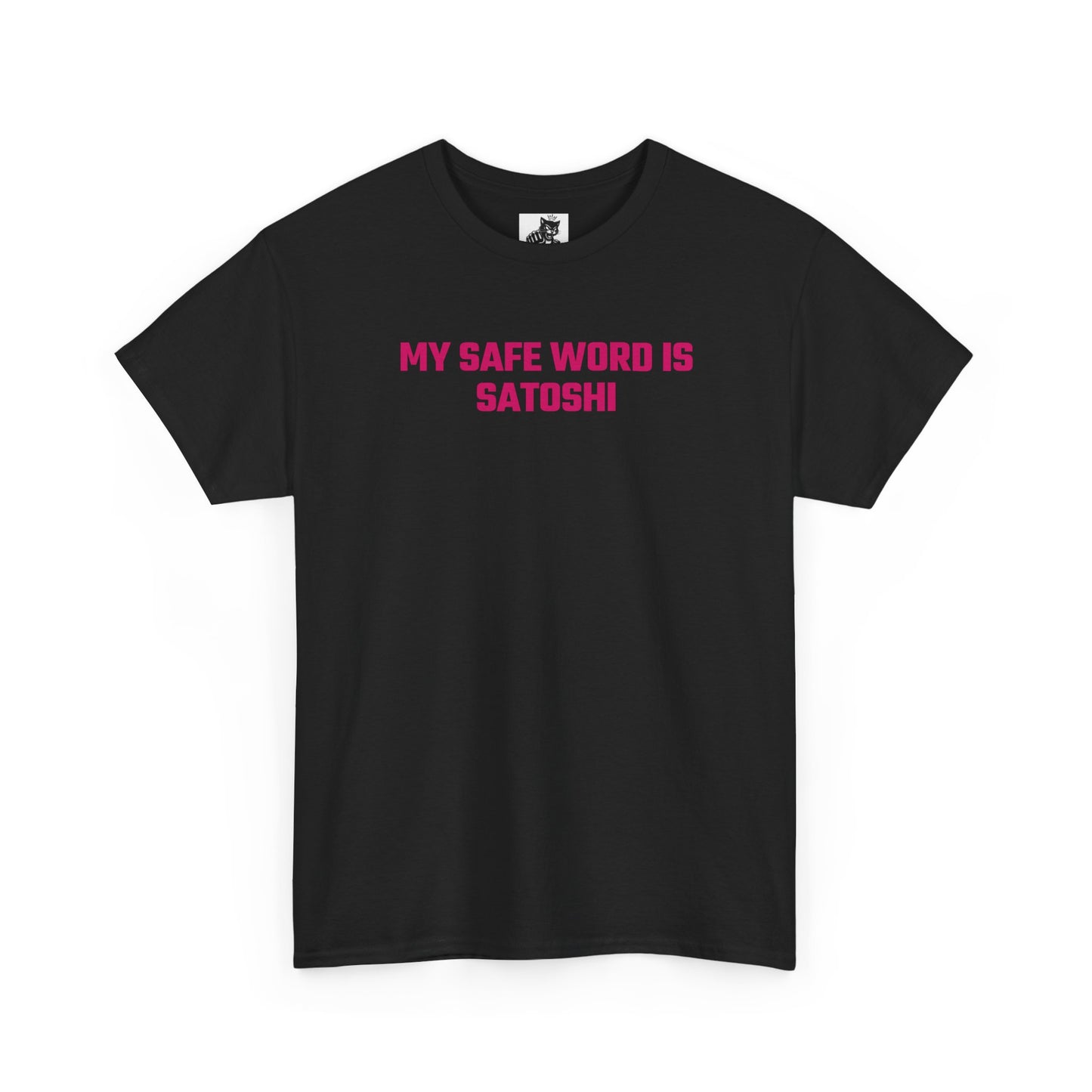 My Safe Word Is Satoshi (Version 2) Crypto Themed T-Shirt