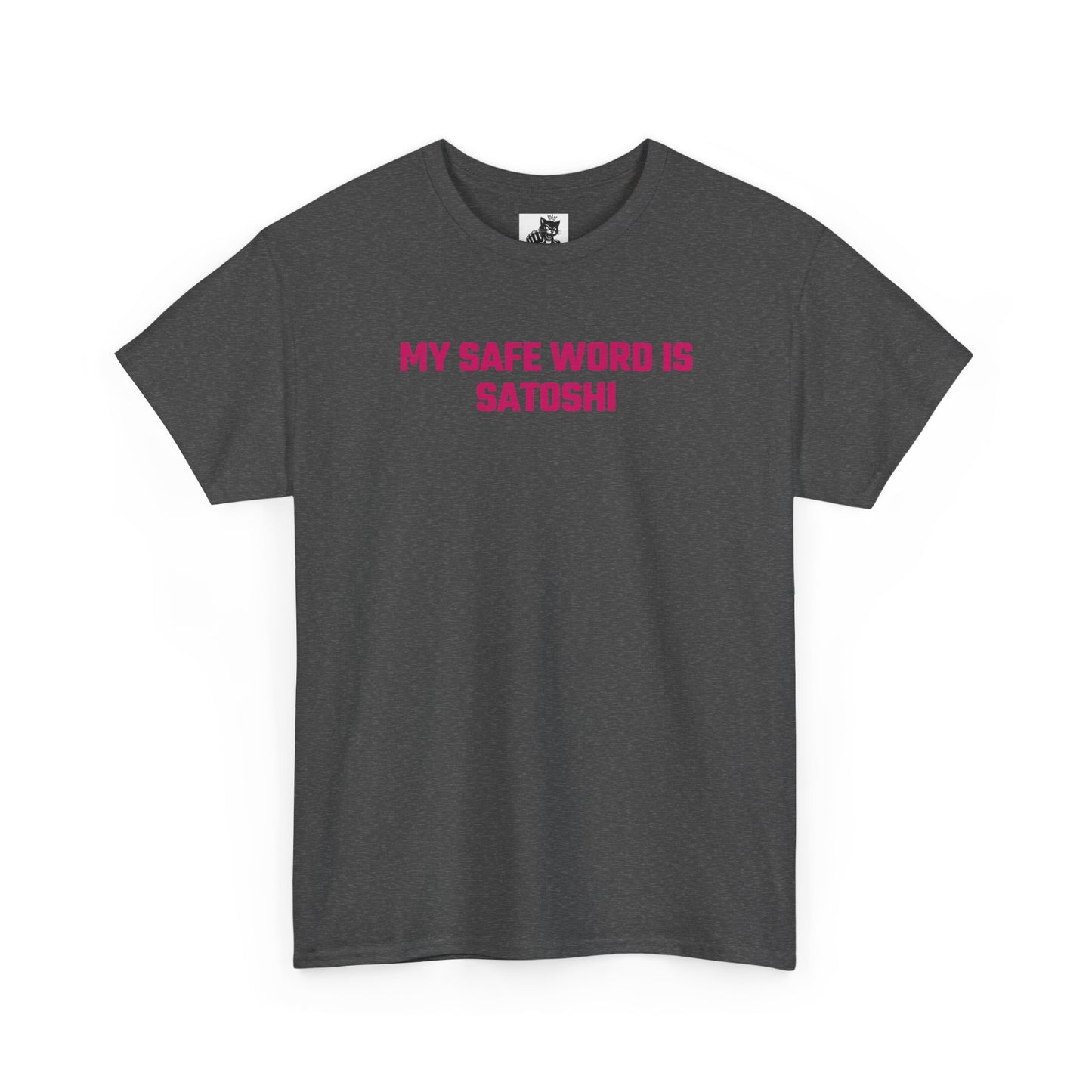My Safe Word Is Satoshi (Version 2) Crypto Themed T-Shirt