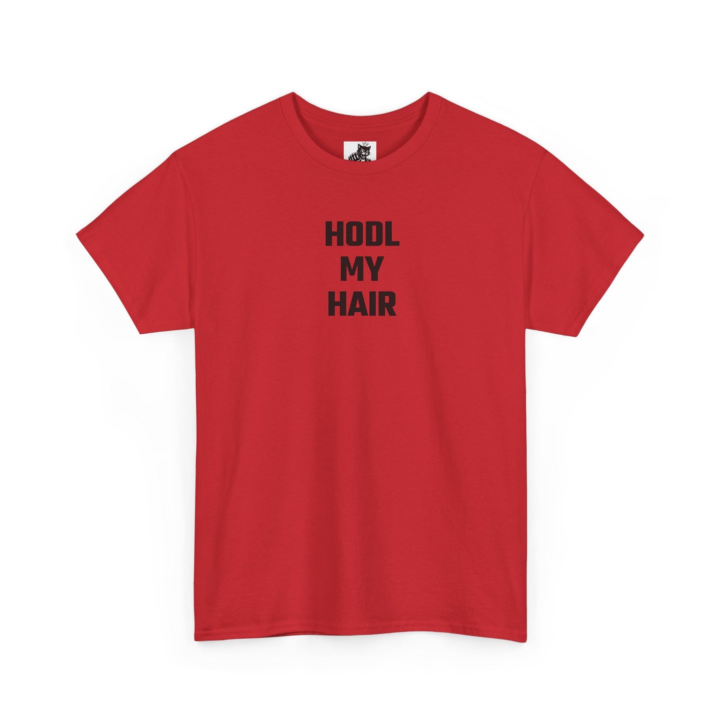 HODL My Hair (Version 2) T-Shirt