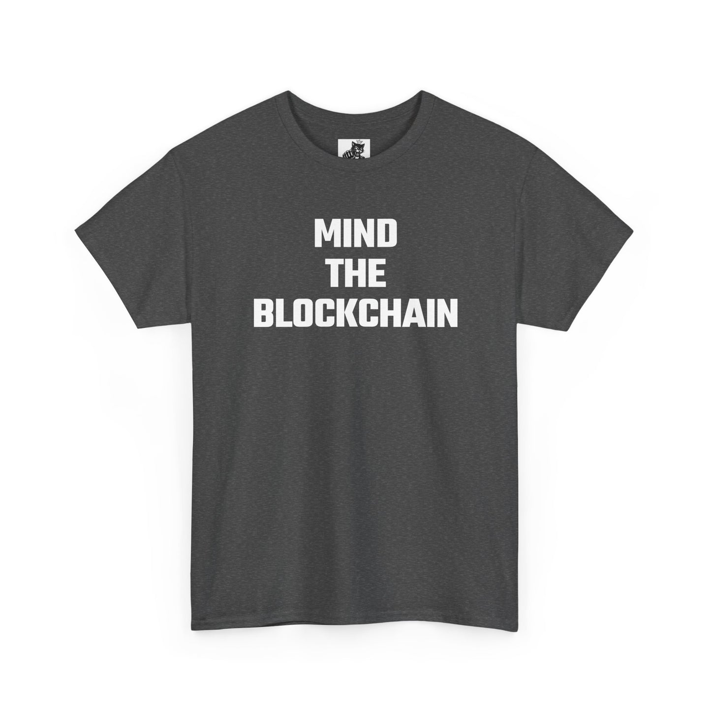 Mind The Blockchain - Crypto Themed T-Shirt