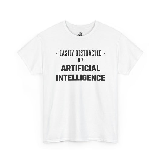 Easily Distracted By Artificial Intelligence Graphic Tee - Unisex Cotton T-Shirt