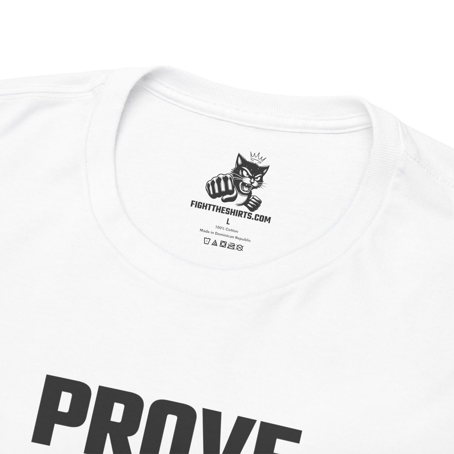 Prove Them Wrong Graphic Tee - Unisex Cotton T-Shirt