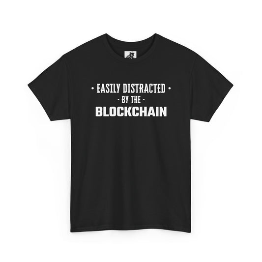 Easily Distracted By The Blockchain Graphic Tee - Unisex Cotton T-Shirt