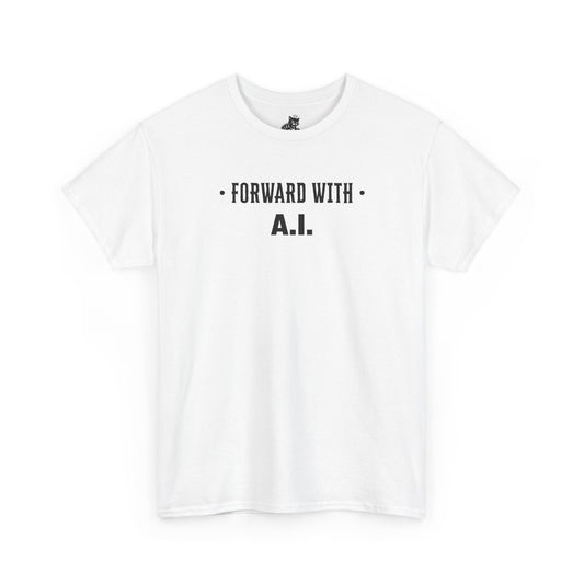 Forward With A.I. Graphic Tee - Unisex Cotton T-Shirt
