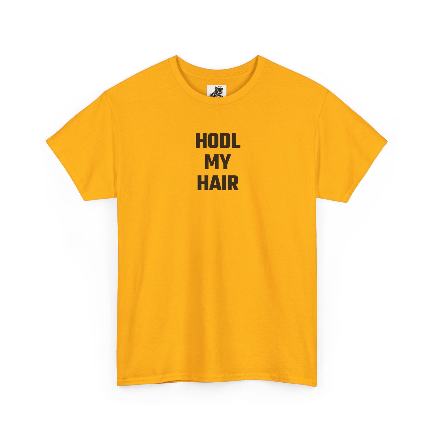 HODL My Hair (Version 2) T-Shirt