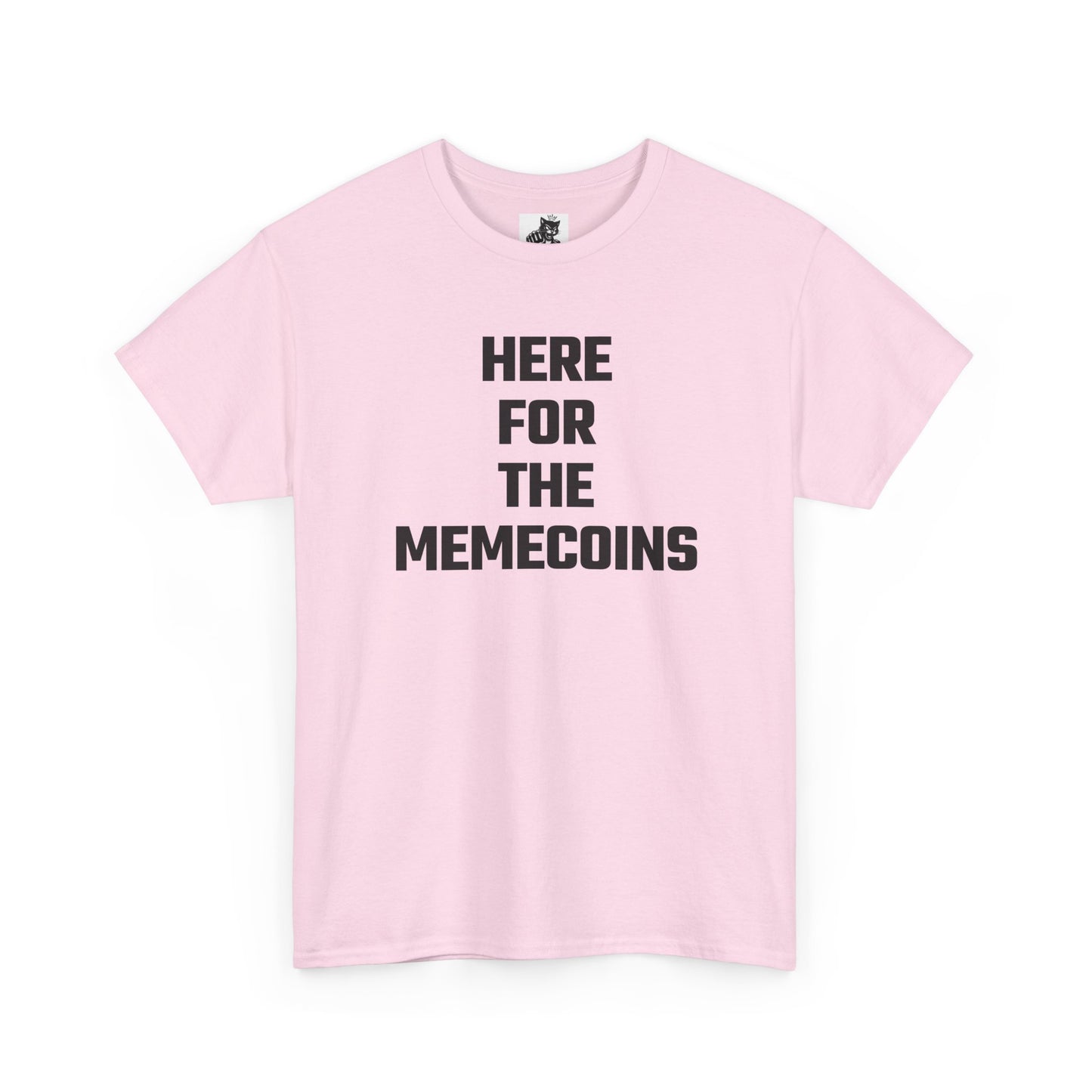 Here For The Memecoins Crypto Themed T-Shirt