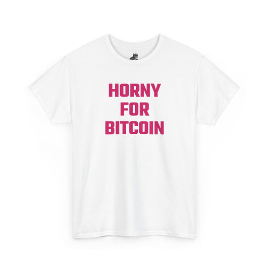 Horny For Bitcoin (Version 2) Crypto Themed T-Shirt
