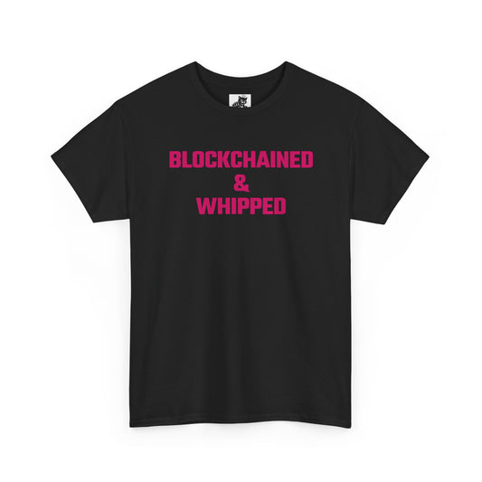 Blockchained And Whipped (Version 2) Crypto Themed T-Shirt
