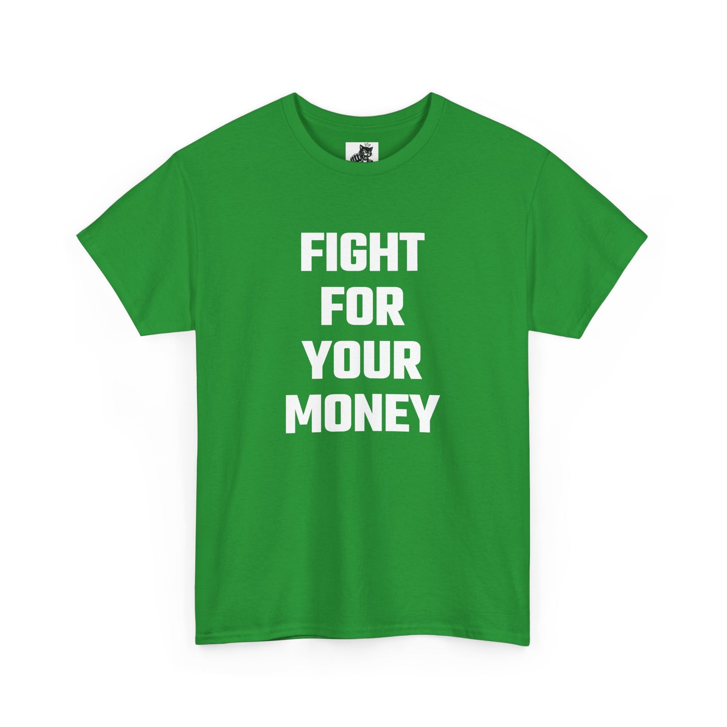 Fight For Your Money Graphic Tee - Unisex Cotton T-Shirt