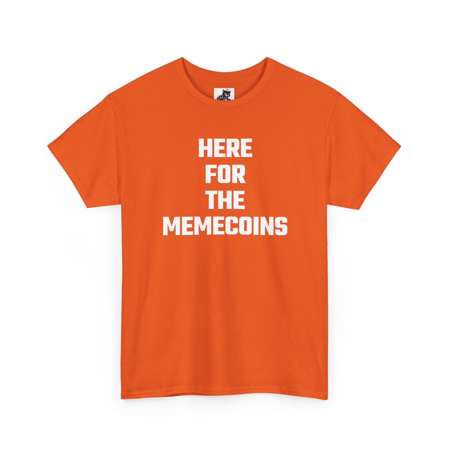 Here For The Memecoins Crypto Themed T-Shirt