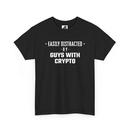 Easily Distracted By Guys With Crypto Graphic Tee - Unisex Cotton T-Shirt