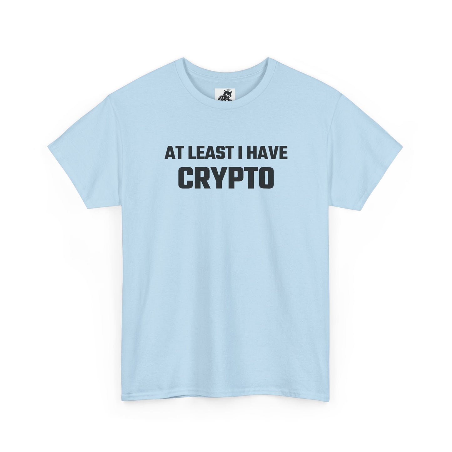 At Least I Have Crypto Graphic T-Shirt