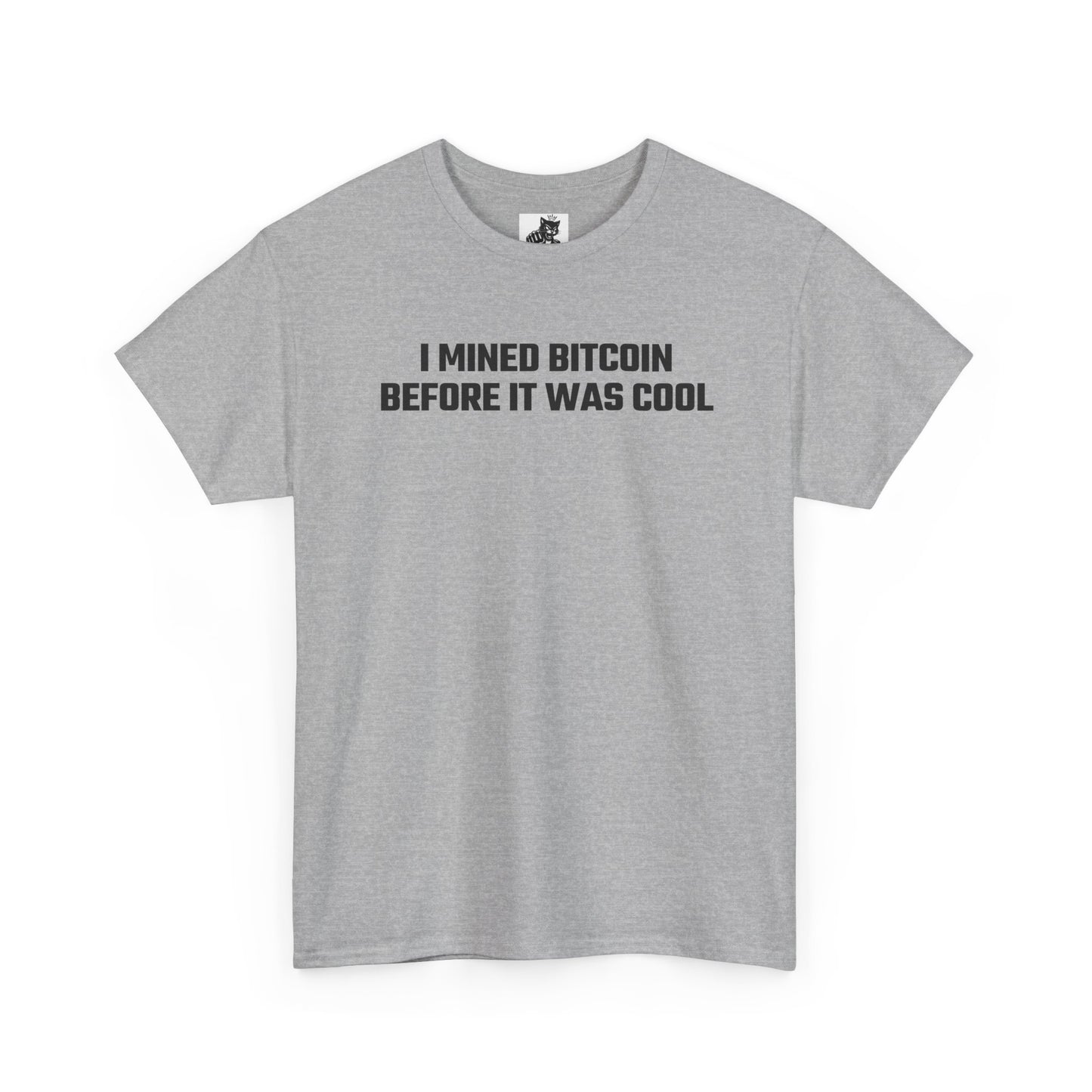 I Mined Bitcoin Before It Was Cool - Crypto Themed T-Shirt