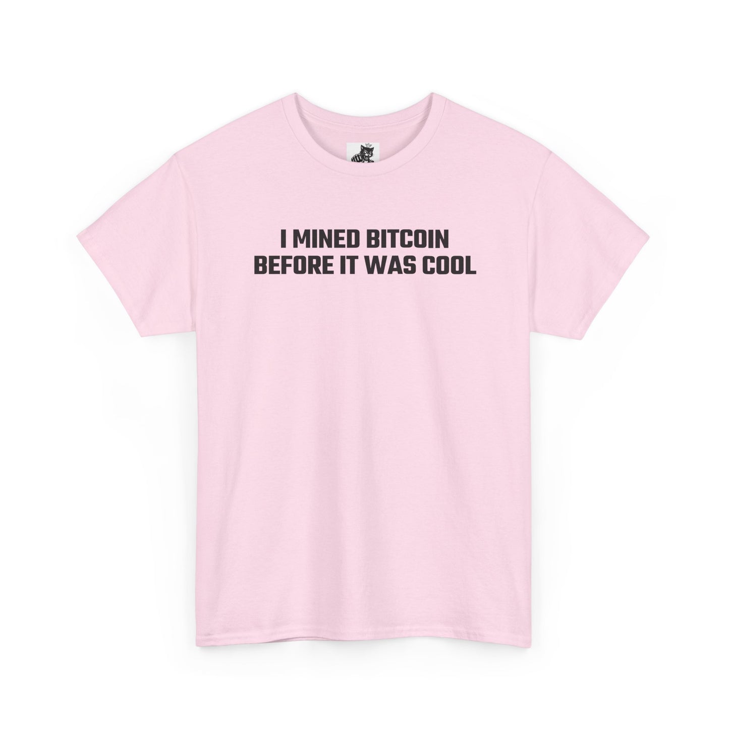 I Mined Bitcoin Before It Was Cool - Crypto Themed T-Shirt