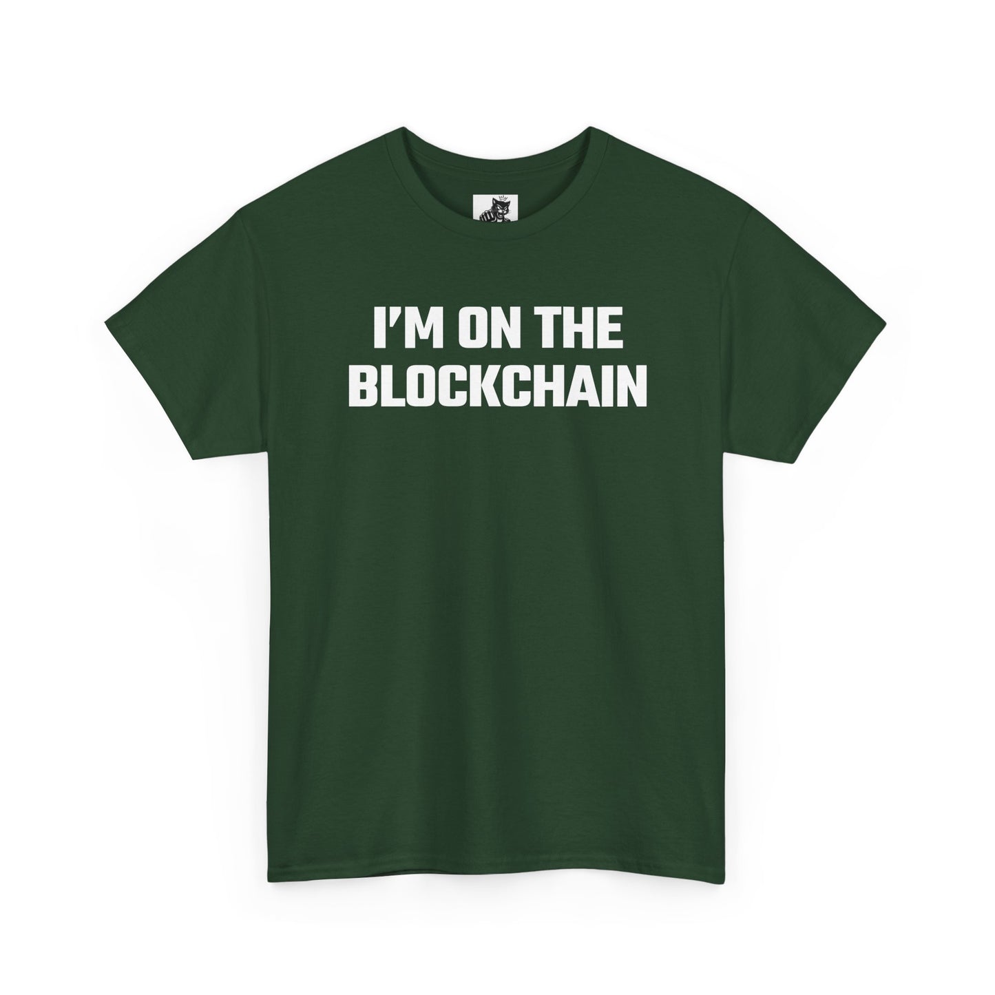I'm On The Blockchain - Crypto Themed T-Shirt