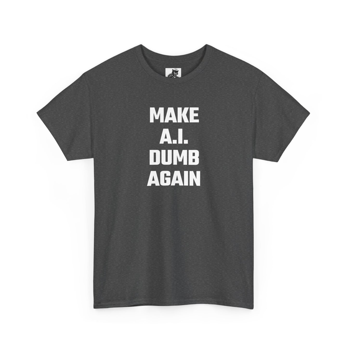 Make A.I. Dumb Again Graphic Tee - Unisex Cotton T-Shirt