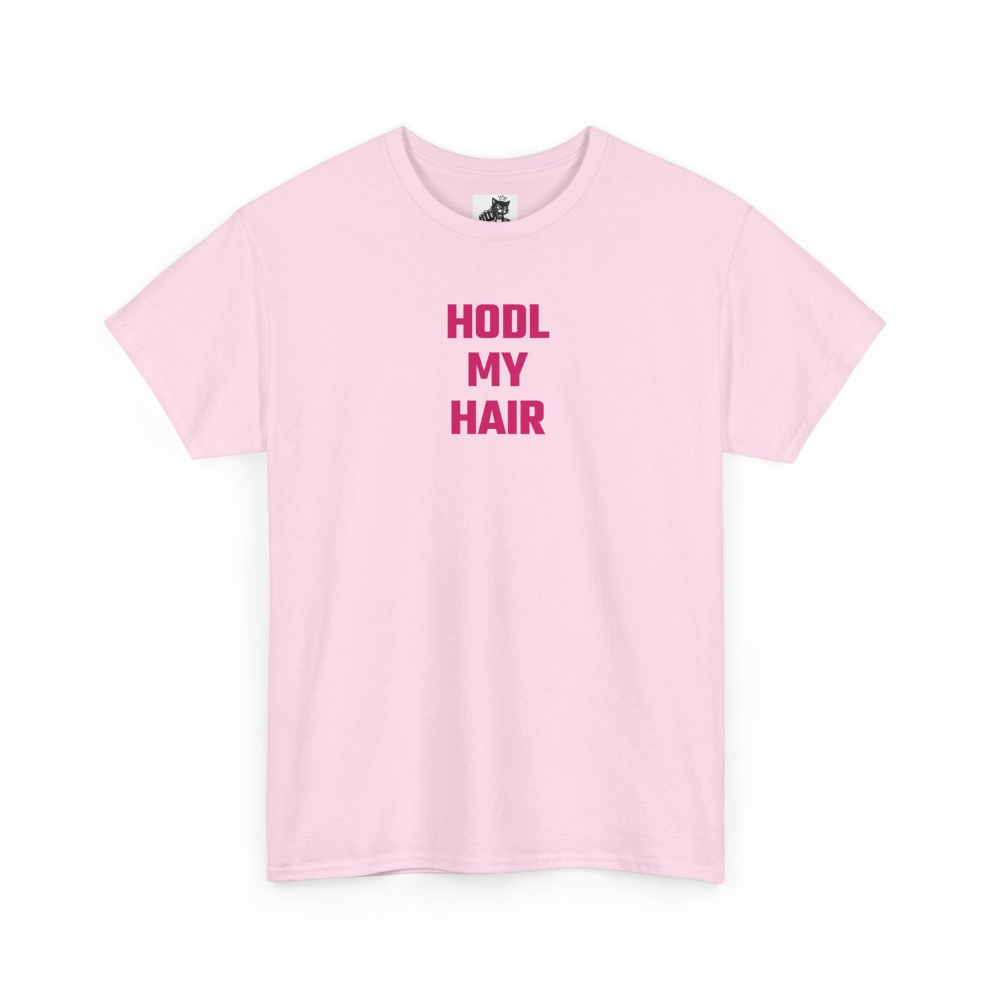 HODL My Hair (Version 2) T-Shirt