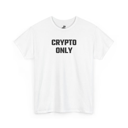Crypto Only T-Shirt