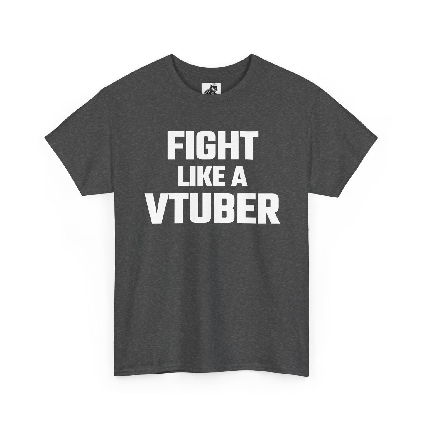 Fight Like A VTuber Graphic Tee - Unisex Cotton T-Shirt