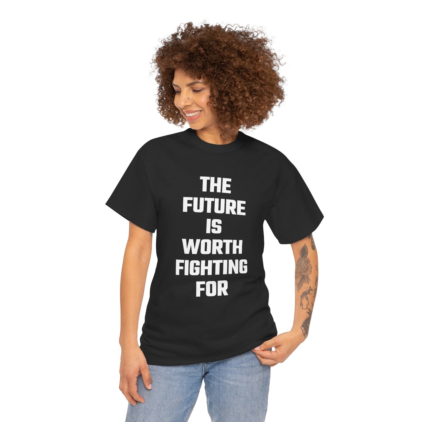 The Future Is Worth Fighting For Graphic Tee - Unisex Cotton T-Shirt