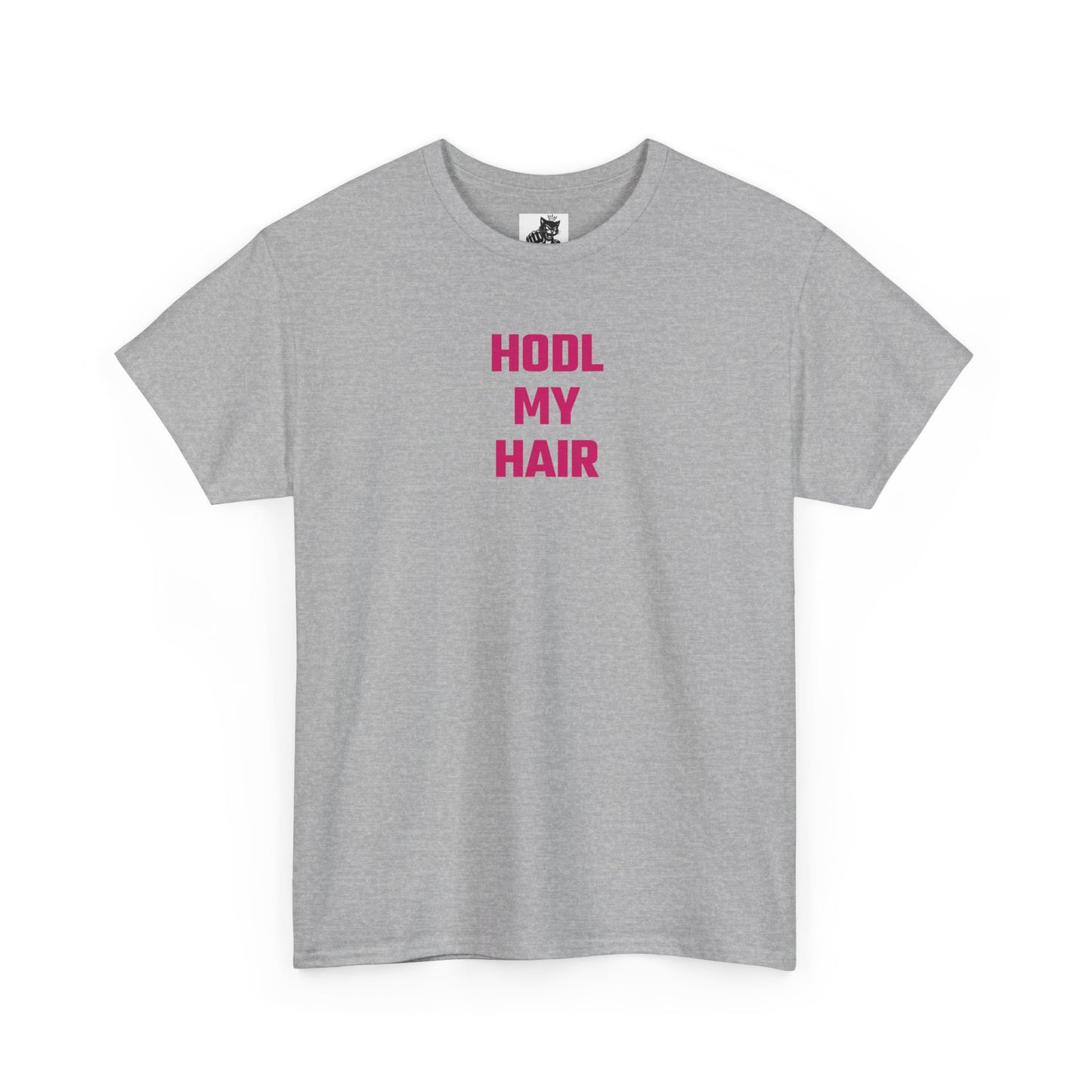 HODL My Hair (Version 2) T-Shirt
