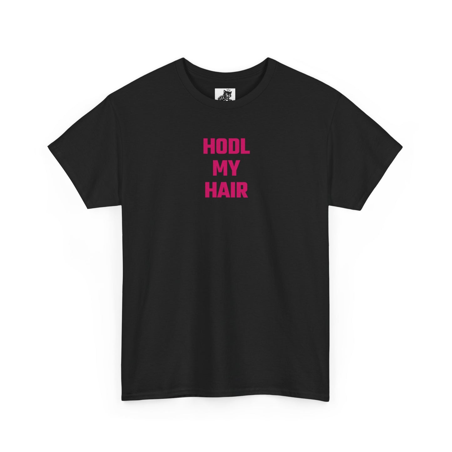 HODL My Hair (Version 2) T-Shirt