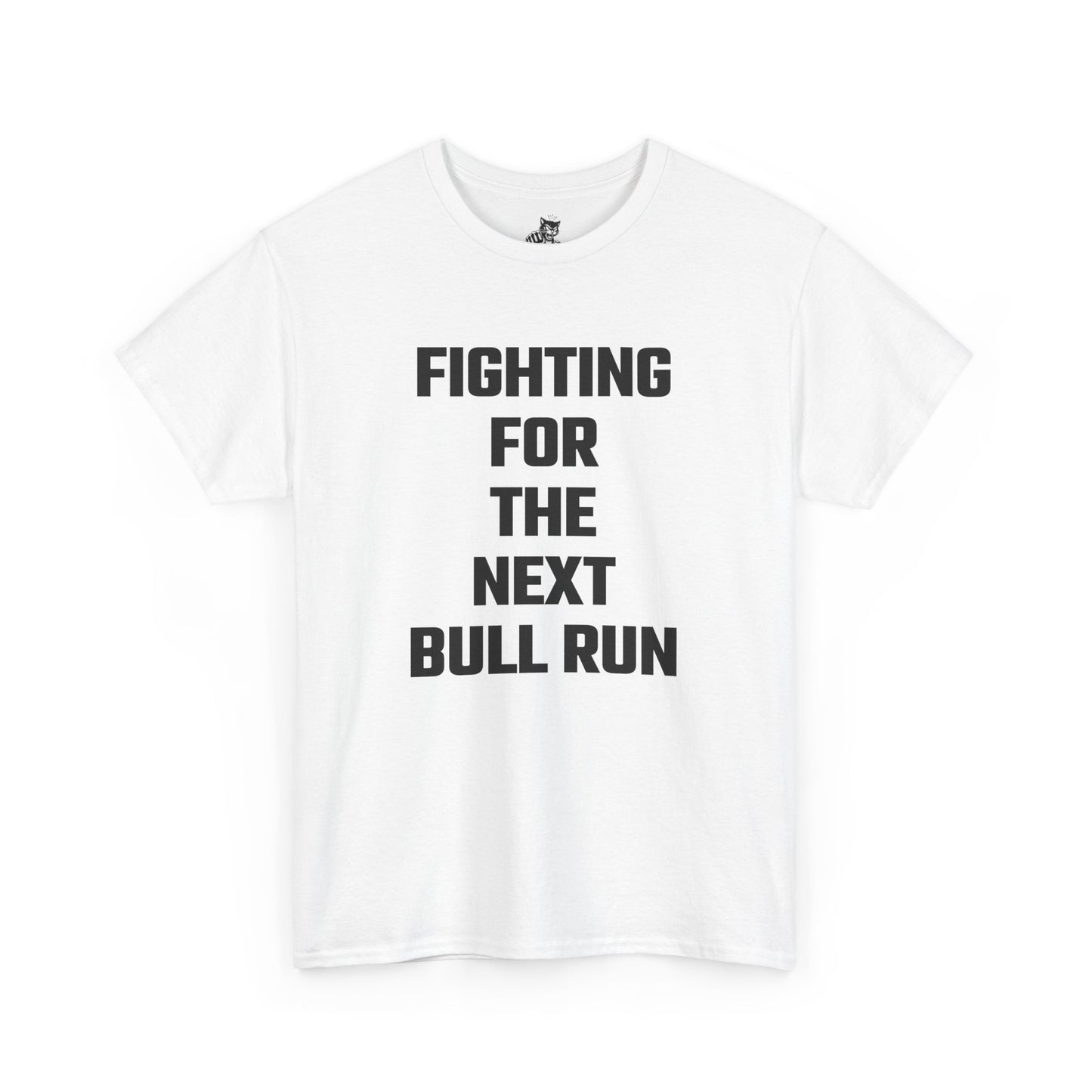 Fighting For The Next Bull Run Graphic Tee - Unisex Cotton T-Shirt