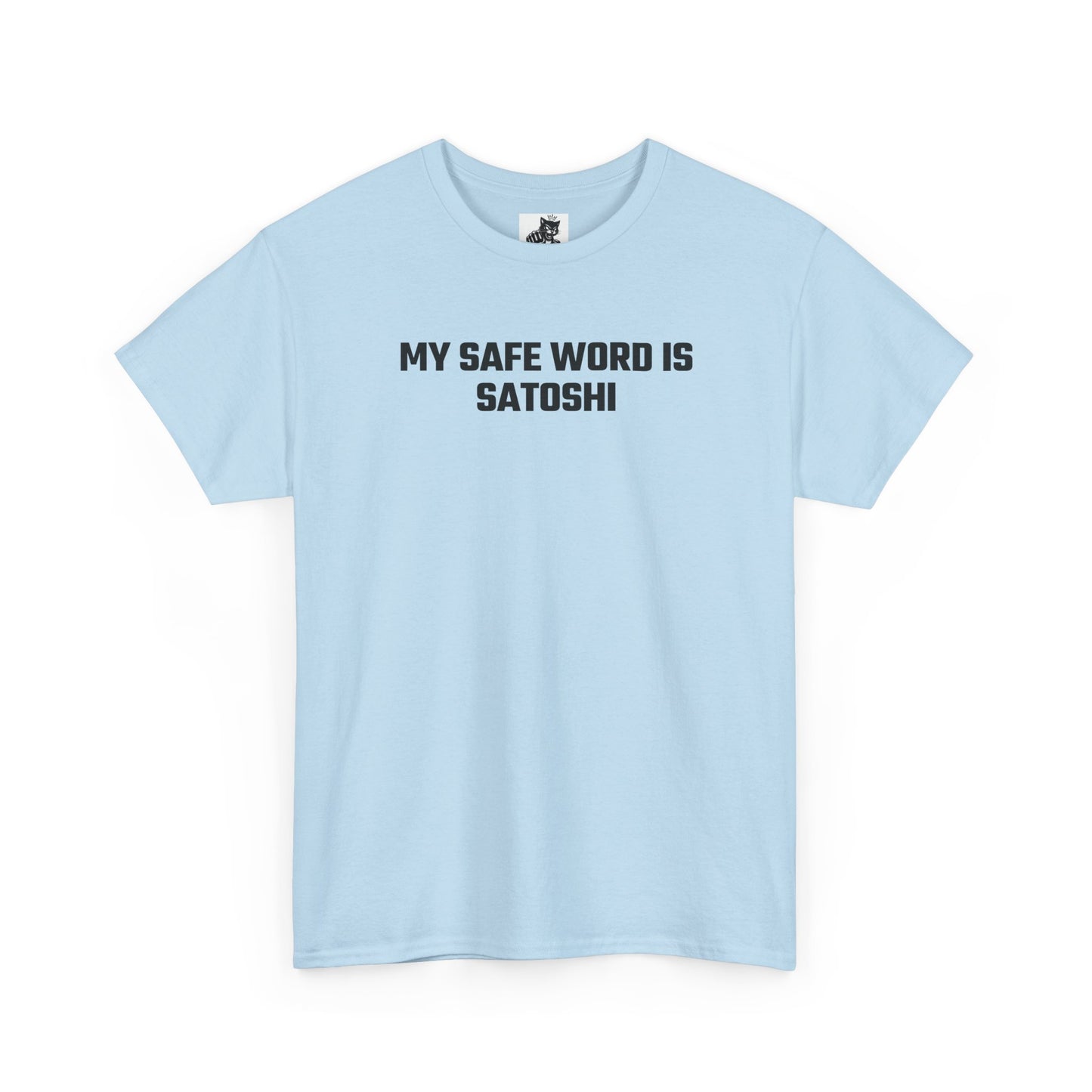 My Safe Word Is Satoshi Crypto Themed T-Shirt