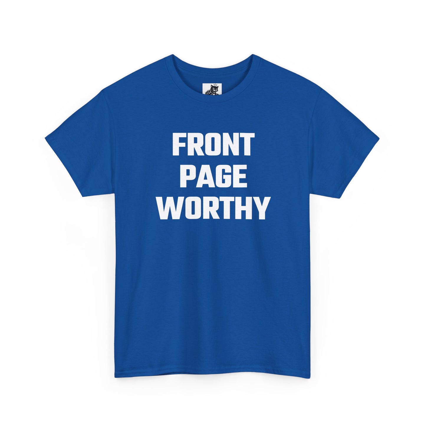 Front Page Worthy Graphic T-Shirt