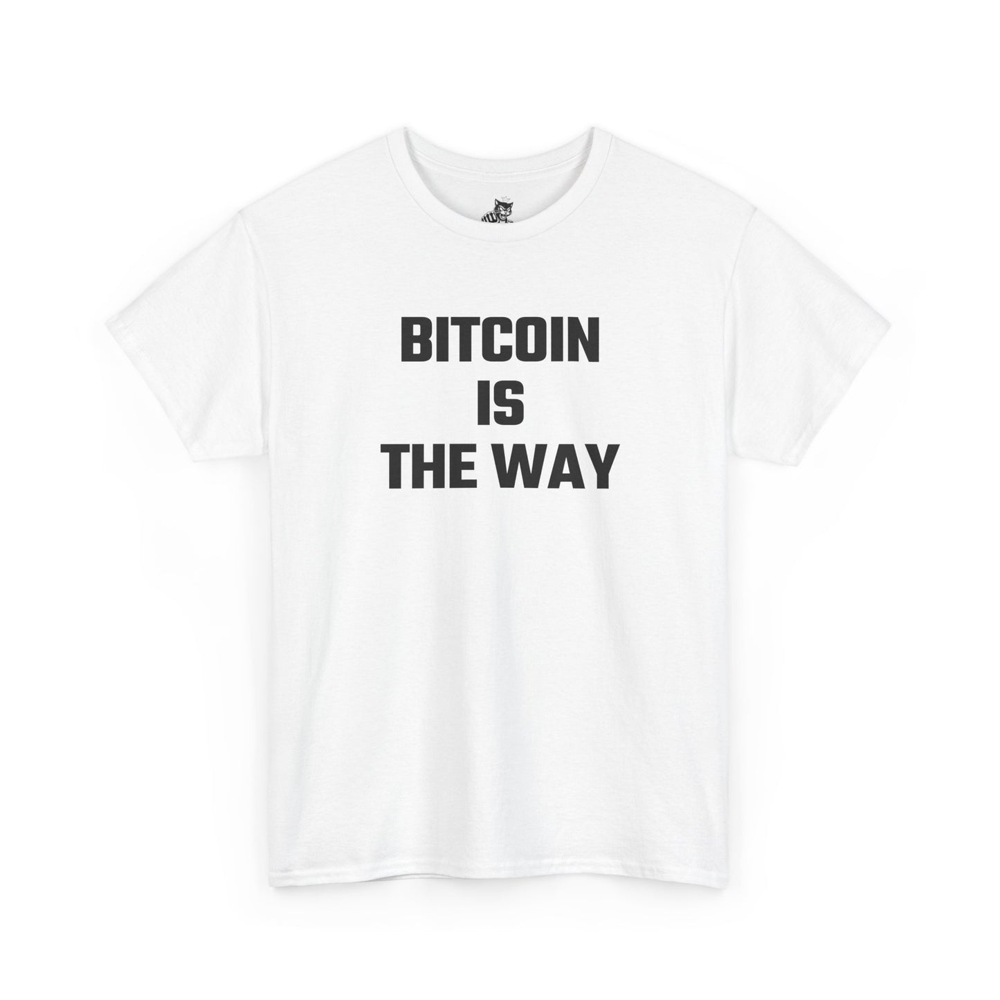 Bitcoin Is The Way Crypto Themed T-Shirt