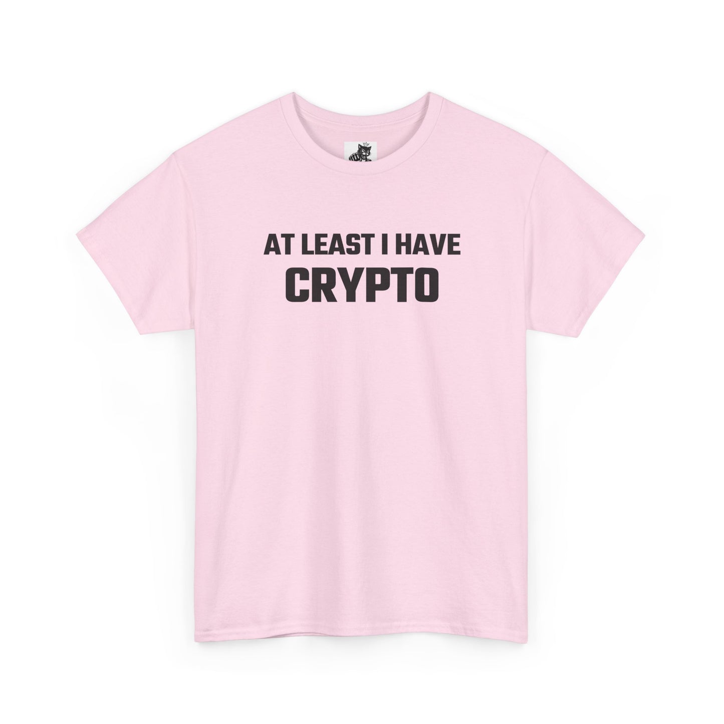 At Least I Have Crypto Graphic T-Shirt