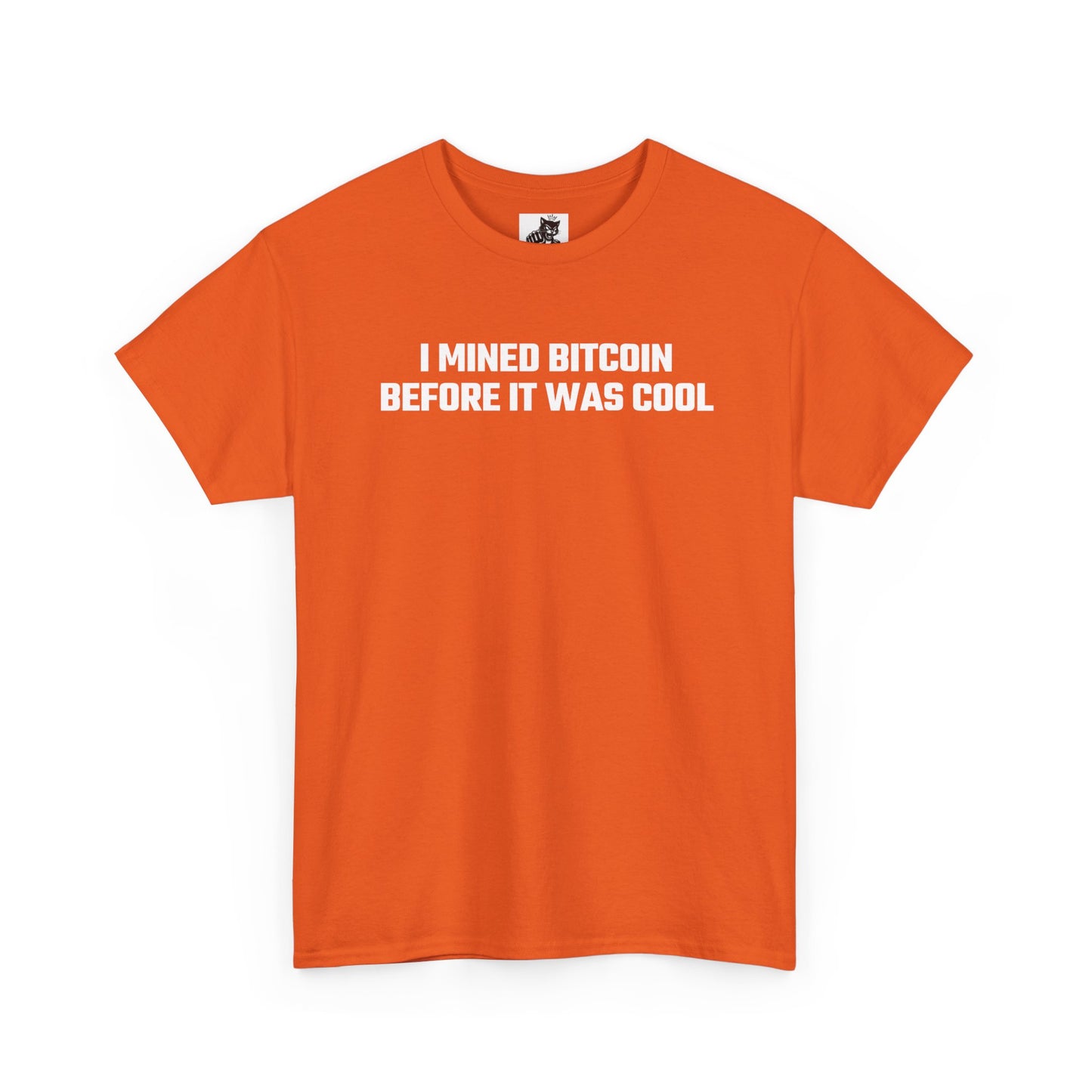 I Mined Bitcoin Before It Was Cool - Crypto Themed T-Shirt