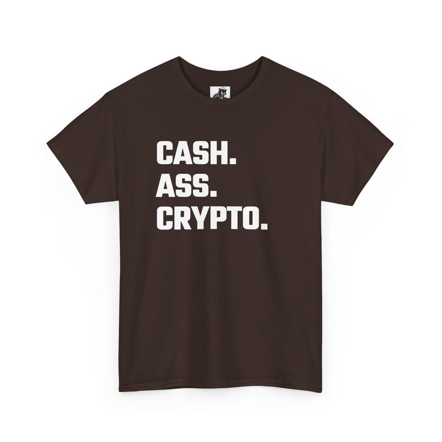 Cash Ass Crypto T-Shirt