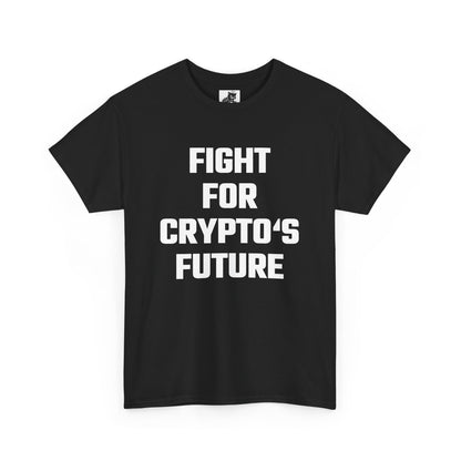 Fight For Crypto's Future Graphic Tee - Unisex Cotton T-Shirt