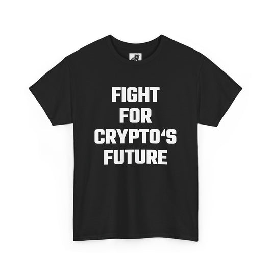 Fight For Crypto's Future Graphic Tee - Unisex Cotton T-Shirt