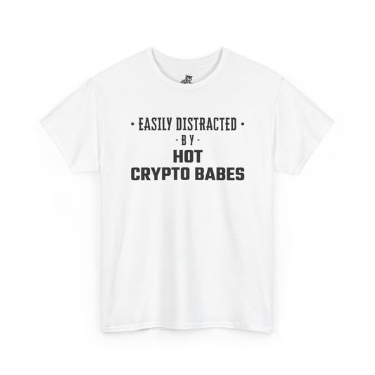 Easily Distracted By Hot Crypto Babes Graphic Tee - Unisex Cotton T-Shirt