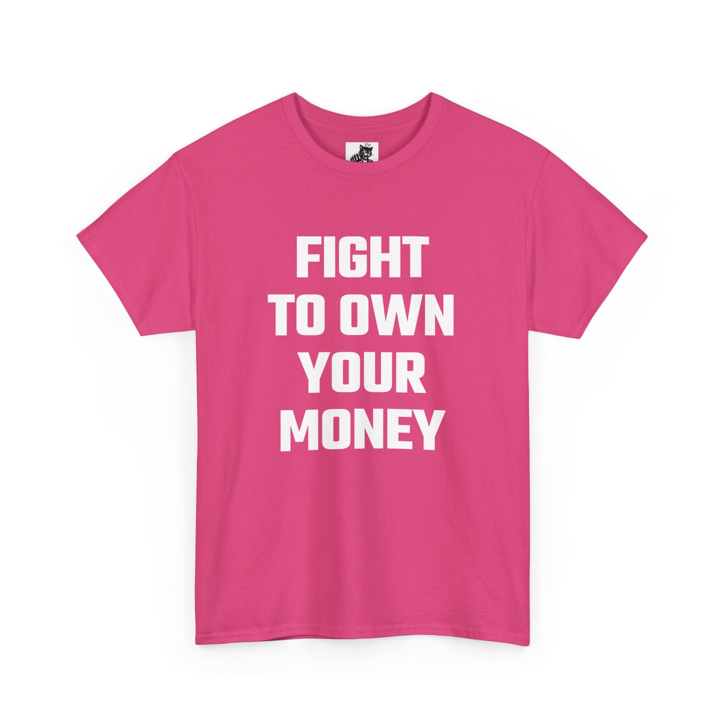 Fight To Own Your Money Graphic Tee - Unisex Cotton T-Shirt
