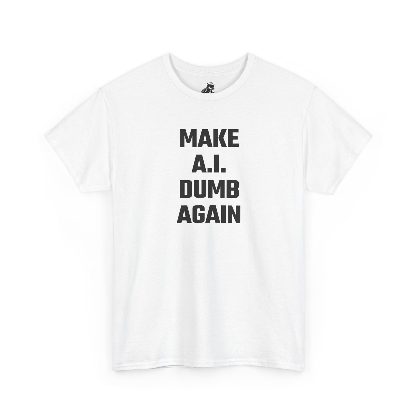 Make A.I. Dumb Again Graphic Tee - Unisex Cotton T-Shirt