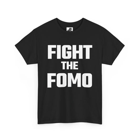 Fight The FOMO Graphic Tee - Unisex Cotton T-Shirt