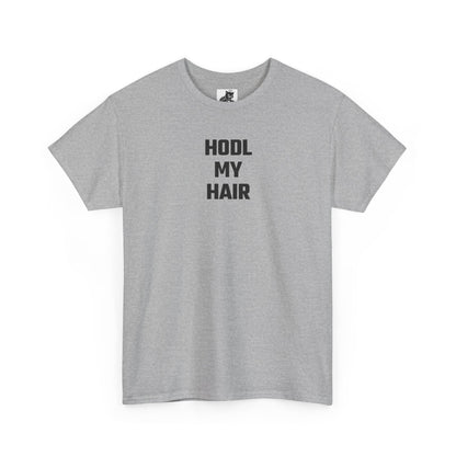 HODL My Hair Crypto Themed T-Shirt