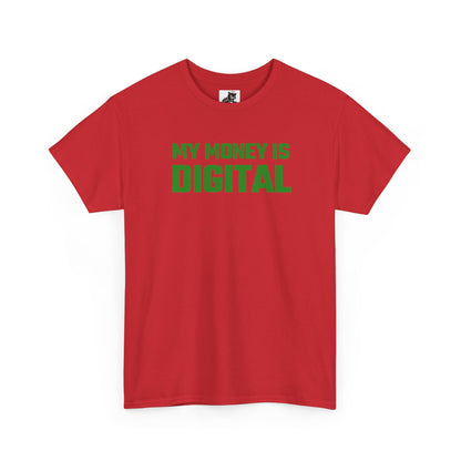 My Money Is Digital (Green) - Crypto Themed T-Shirt