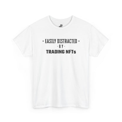 Easily Distracted By Trading NFTs Graphic Tee - Unisex Cotton T-Shirt