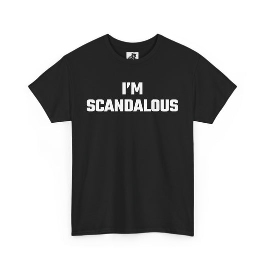 I'm Scandalous Graphic Tee - Unisex Cotton T-Shirt