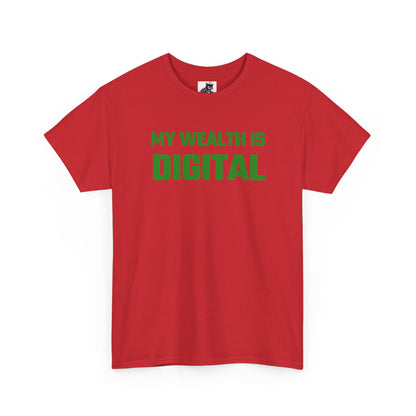 My Wealth Is Digital (Green) - Crypto Themed T-Shirt