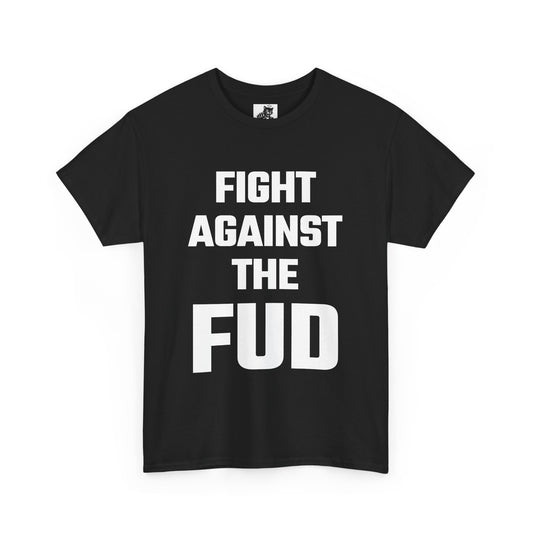 Fight Against The FUD Graphic Tee - Unisex Cotton T-Shirt